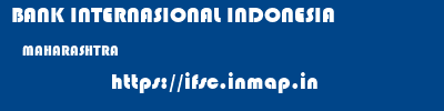 BANK INTERNASIONAL INDONESIA  MAHARASHTRA     ifsc code